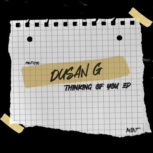 Dusan G - Thinking Of You EP [MNT070]